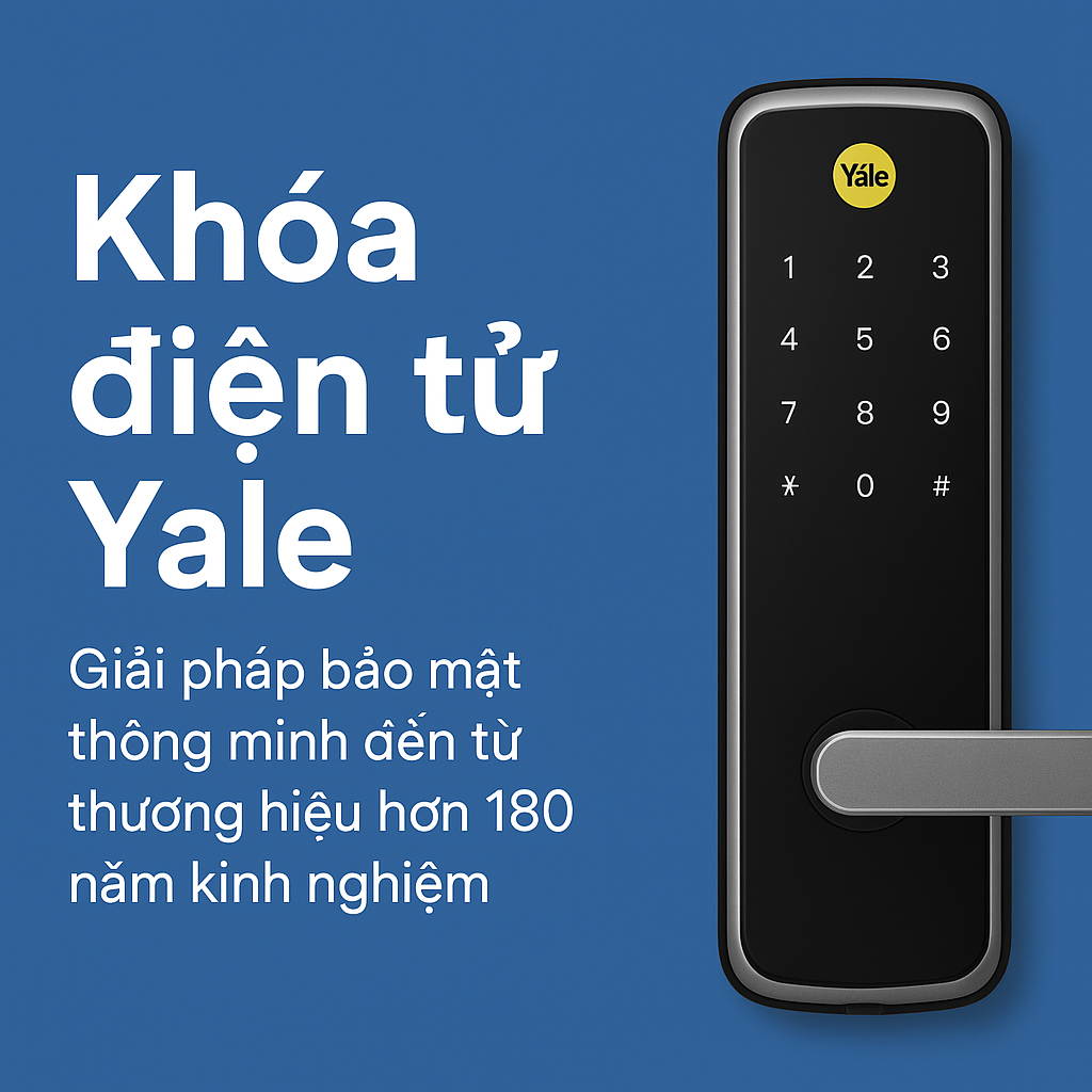 Khóa điện tử Yale giải pháp bảo mật thông minh Khóa điện tử Yale giải pháp bảo mật thông minh