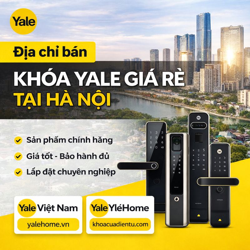 Địa chỉ bán Khoá Yale giá rẻ tại Hà Nội Địa chỉ bán Khoá Yale giá rẻ tại Hà Nội