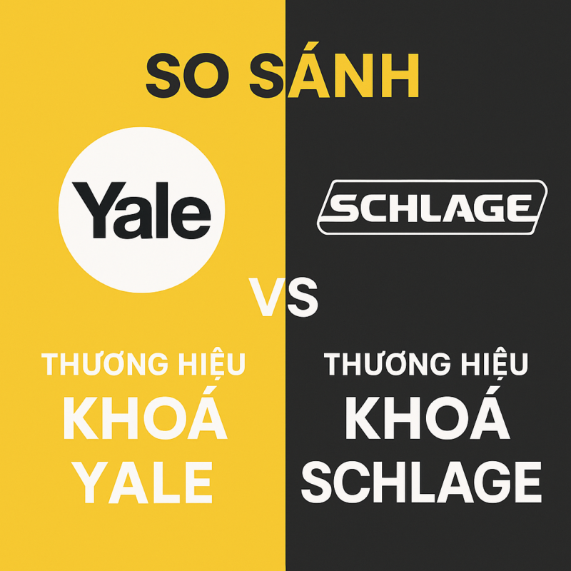SO SÁNH THƯƠNG HIỆU KHOÁ YALE VÀ THƯƠNG HIỆU KHOÁ SCHLAGE SO SANH THUONG HIEU KHOA YALE VA THUONG HIEU KHOA SCHLAGE